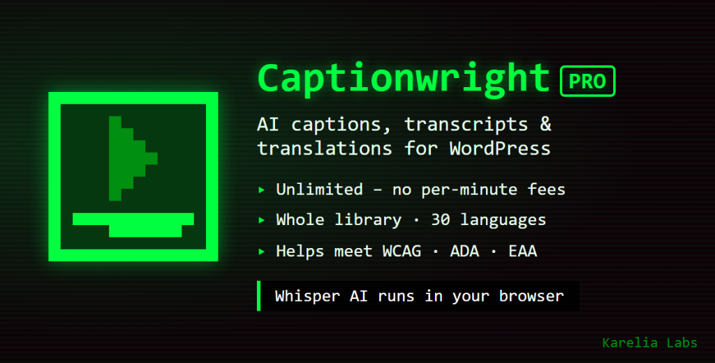 Captionwright Pro – AI Captions, Subtitles & Transcripts for WordPress