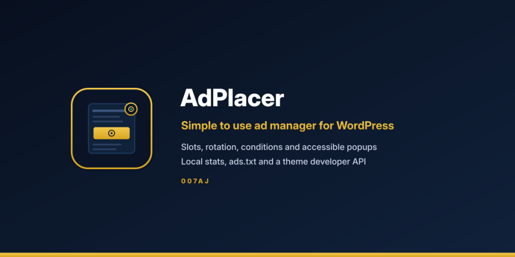 AdPlacer WordPress Plugin – Simple To Use Ad Manager For Images, Codes & Popup Ads Across Your Site