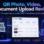 QR Photo, Video, Document Upload Review: The Easiest Way to Collect Files in WordPress via QR Code