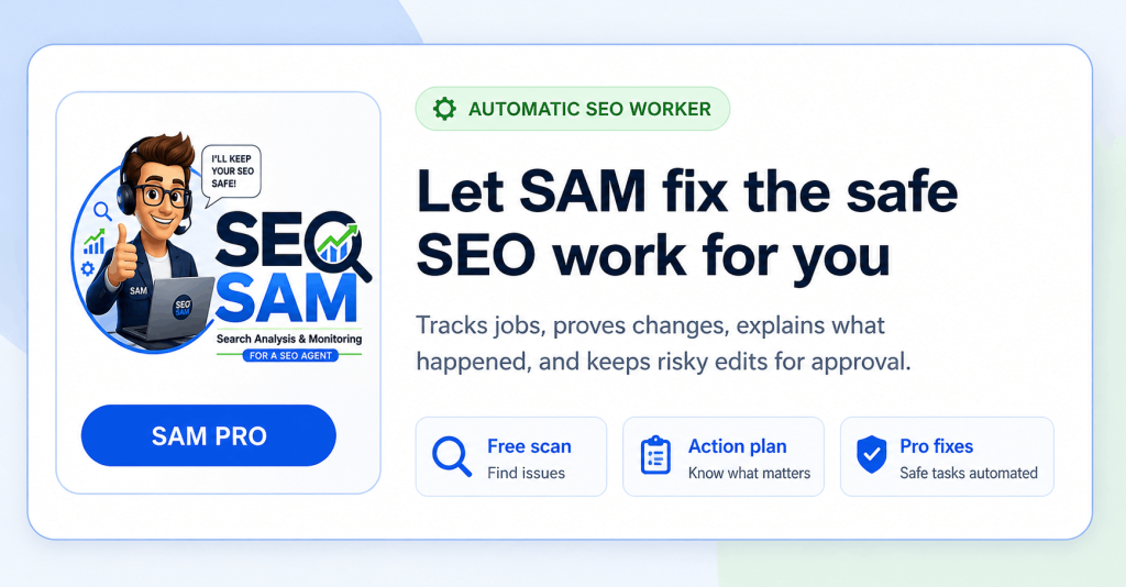 SEO SAM – Automated WordPress SEO Agent, Auto Fixes & Local SEO – No AI Subscription Needed