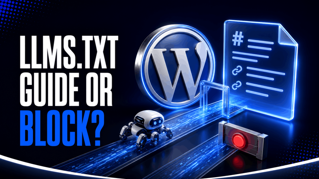 The Ultimate llms.txt Setup for WordPress: Controlling How AI Models Index Your Site