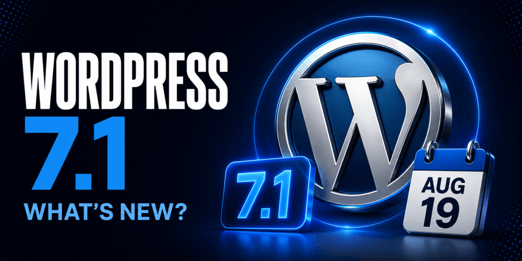 WordPress 7.1: New Features, Release Date, and Everything You Need to Know