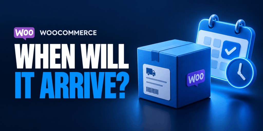 Best WooCommerce Estimated Delivery Date Plugins in 2026