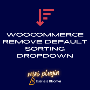 WooCommerce Remove Default Sorting Dropdown Mini-Plugin