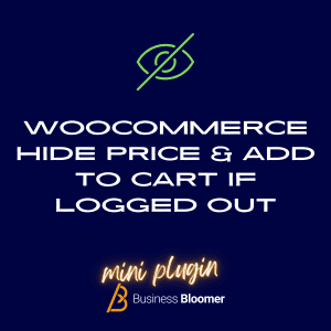 WooCommerce Hide Price & Add to Cart If Logged Out Mini-Plugin