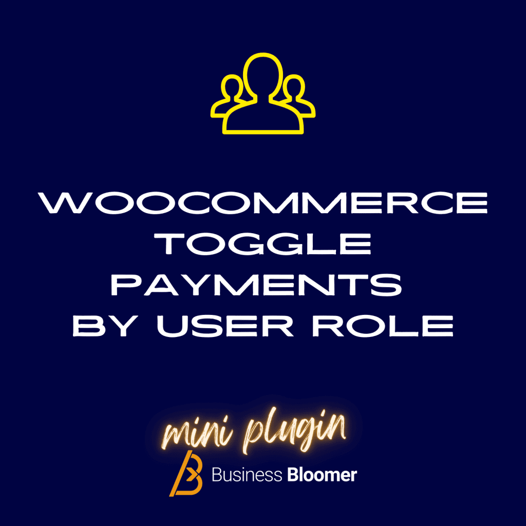 WooCommerce Toggle Payments By User Role Mini-Plugin