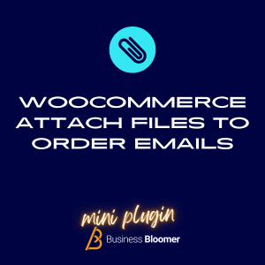 WooCommerce Attach Files To Order Emails Mini-Plugin