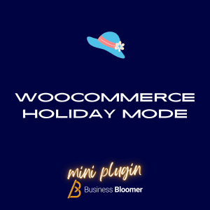 WooCommerce Holiday Mode Mini-Plugin