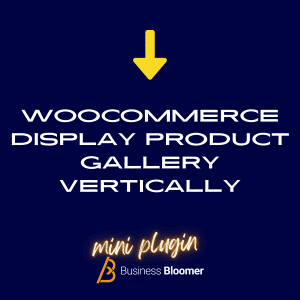WooCommerce Display Product Gallery Vertically Mini-Plugin
