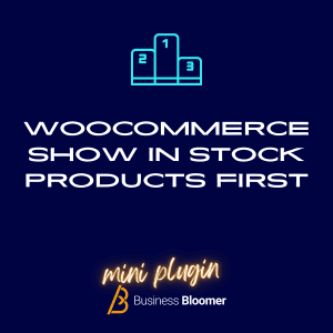 WooCommerce Show In Stock Products First Mini-Plugin
