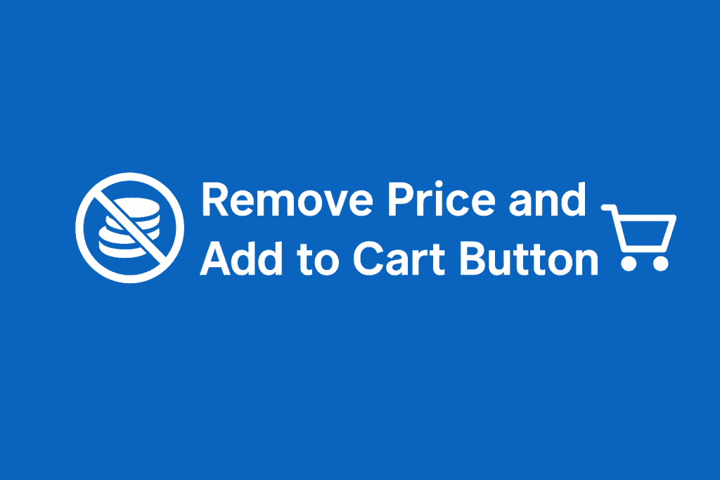 Remove Price and Add to Cart Button
