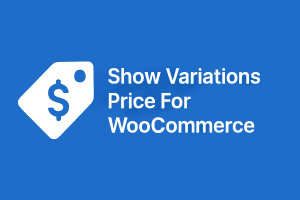 Show Variations Price For WooCommerce